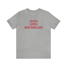Load image into Gallery viewer, Jesus Loves New England
