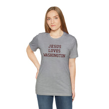 Load image into Gallery viewer, Jesus Loves Washington
