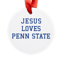 Load image into Gallery viewer, Jesus Loves Penn State - Acrylic Ornament
