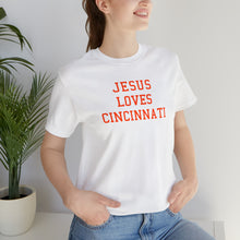 Load image into Gallery viewer, Jesus Loves Cincinnati
