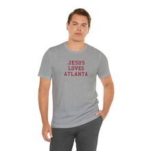 Load image into Gallery viewer, Jesus Loves Atlanta
