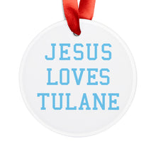 Load image into Gallery viewer, Jesus Loves Tulane - Acrylic Ornament
