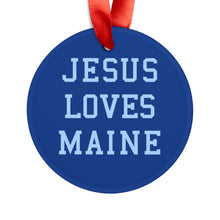 Load image into Gallery viewer, Jesus Loves Maine - Acrylic Ornament
