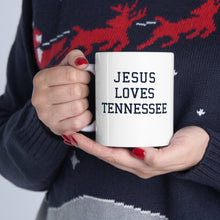 Load image into Gallery viewer, Jesus Loves Tennessee - Ceramic Mug 11oz
