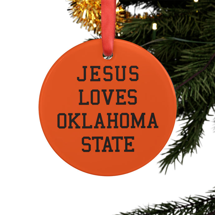 Jesus Loves Oklahoma State - Acrylic Ornament