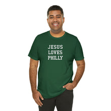 Load image into Gallery viewer, Jesus Loves Philly
