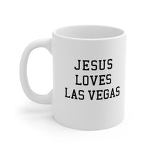 Load image into Gallery viewer, Jesus Loves Las Vegas - Ceramic Mug 11oz
