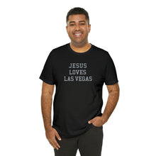 Load image into Gallery viewer, Jesus Loves Las Vegas
