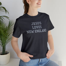 Load image into Gallery viewer, Jesus Loves New England
