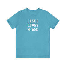 Load image into Gallery viewer, Jesus Loves Miami
