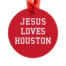 Load image into Gallery viewer, Jesus Loves Houston - Acrylic Ornament
