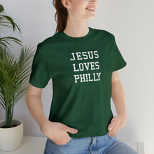 Load image into Gallery viewer, Jesus Loves Philly
