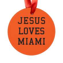 Load image into Gallery viewer, Jesus Loves Miami - Acrylic Ornament
