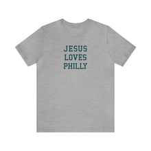 Load image into Gallery viewer, Jesus Loves Philly
