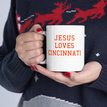 Load image into Gallery viewer, Jesus Loves Cincinnati - Ceramic Mug 11oz
