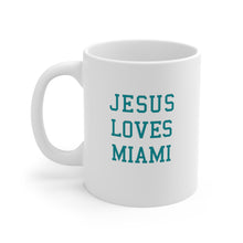 Load image into Gallery viewer, Jesus Loves Miami - Ceramic Mug 11oz
