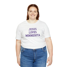 Load image into Gallery viewer, Jesus Loves Minnesota
