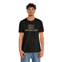 Load image into Gallery viewer, Jesus Loves New Orleans
