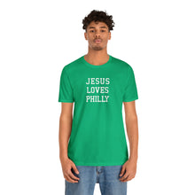 Load image into Gallery viewer, Jesus Loves Philly
