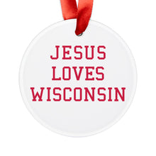 Load image into Gallery viewer, Jesus Loves Wisconsin, Acrylic Ornament with Ribbon, Christmas gift, Jesus ornament, christmas ornament, xmas tree, Christian Gift, xmas
