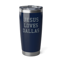Load image into Gallery viewer, Jesus Loves Dallas - 20oz Tumbler
