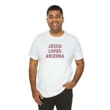 Load image into Gallery viewer, Jesus Loves Arizona
