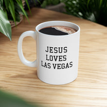 Load image into Gallery viewer, Jesus Loves Las Vegas - Ceramic Mug 11oz
