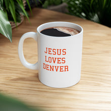 Load image into Gallery viewer, Jesus Loves Denver - Ceramic Mug 11oz
