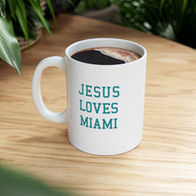 Load image into Gallery viewer, Jesus Loves Miami - Ceramic Mug 11oz
