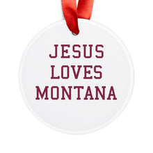 Load image into Gallery viewer, Jesus Loves Montana - Acrylic Ornament
