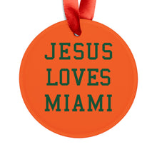 Load image into Gallery viewer, Jesus Loves Miami - Acrylic Ornament
