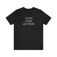 Load image into Gallery viewer, Jesus Loves Las Vegas
