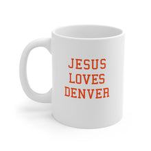 Load image into Gallery viewer, Jesus Loves Denver - Ceramic Mug 11oz
