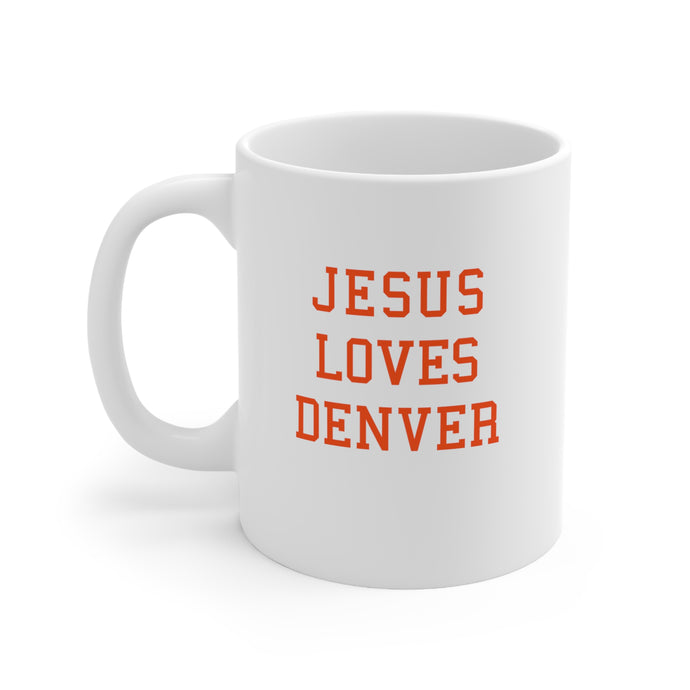 Jesus Loves Denver - Ceramic Mug 11oz