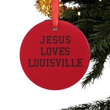 Load image into Gallery viewer, Jesus Loves Louisville - Acrylic Ornament
