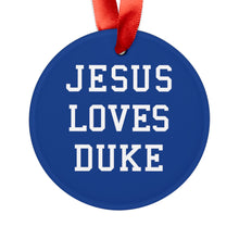 Load image into Gallery viewer, Jesus Loves Duke - Acrylic Ornament
