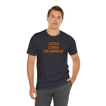 Load image into Gallery viewer, Jesus Loves Los Angeles
