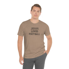 Load image into Gallery viewer, Jesus Loves Football
