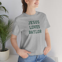 Load image into Gallery viewer, Jesus Loves Baylor
