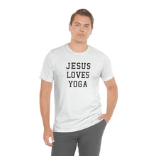 Load image into Gallery viewer, Jesus Loves Yoga
