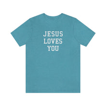 Load image into Gallery viewer, Jesus Loves You
