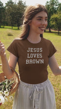Load and play video in Gallery viewer, Jesus Loves Brown
