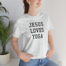 Load image into Gallery viewer, Jesus Loves Yoga
