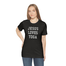 Load image into Gallery viewer, Jesus Loves Yoga
