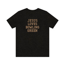 Load image into Gallery viewer, Jesus Loves Bowling Green
