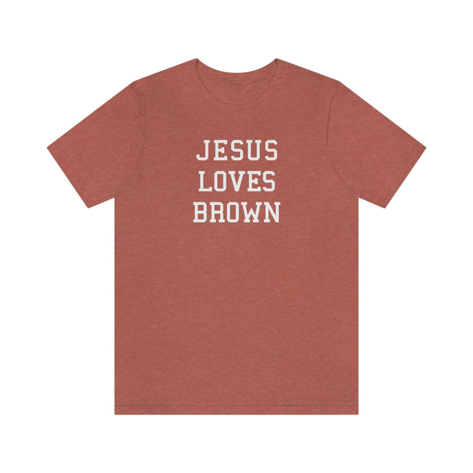 Jesus Loves Brown