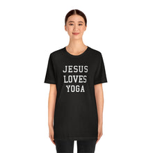 Load image into Gallery viewer, Jesus Loves Yoga
