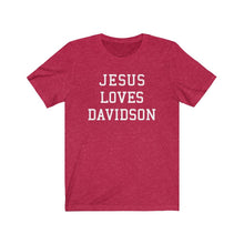 Load image into Gallery viewer, Jesus Loves Davidson
