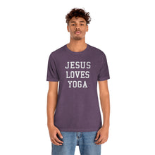 Load image into Gallery viewer, Jesus Loves Yoga
