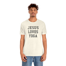 Load image into Gallery viewer, Jesus Loves Yoga
